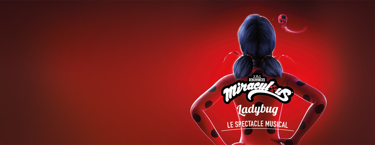 Musical Ladybug Miraculous – Ladybug, le spectacle Musical tickets - Ticketcorner ...