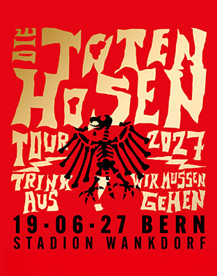 Die Toten Hosen - Trink Aus! Wir M&uuml;ssen Gehen - Tour