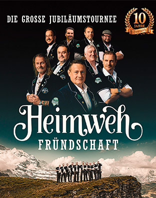 Heimweh - &laquo;Fr&uuml;ndschaft&raquo; &ndash; die grosse Jubil&auml;umstournee 2027